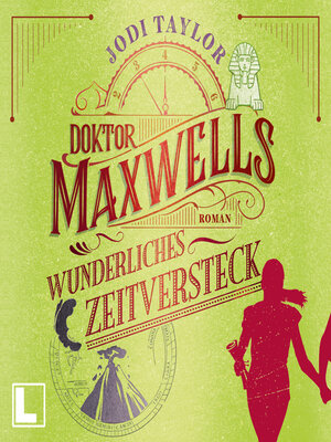 cover image of Doktor Maxwells wunderliches Zeitversteck--Die Chroniken von St. Mary's, Band 4 (ungekürzt)